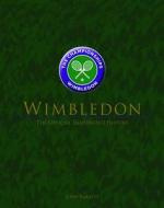 Wimbledon: The Official History di John Barrett edito da Vision Sports Publishing Ltd