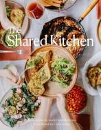 The Shared Kitchen: Meals Made for Sharing with Your Community di Clare Scrine edito da SMITH STREET BOOKS