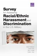SURVEY FOR ASSESSING RACIALETHPB di Miriam Matthews, Coreen Farris, Terry L. Schell edito da RAND CORPORATION