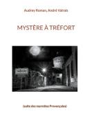 Mystère à Tréfort di Audrey Roman, André Valrais edito da Books on Demand