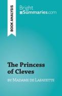 The Princess of Cleves di Fabienne Gheysens edito da BrightSummaries.com