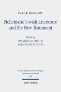 Hellenistic Jewish Literature and the New Testament di Carl R. Holladay edito da Mohr Siebeck GmbH & Co. K