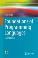 Foundations of Programming Languages di Kent D. Lee edito da Springer-Verlag GmbH