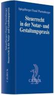 Steuerrecht in der Notar- und Gestaltungspraxis di Sebastian Spiegelberger, Horst-Dieter Fumi, Lucas Wartenburger edito da Beck C. H.