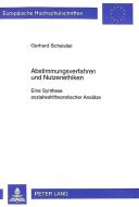 Abstimmungsverfahren und Nutzenethiken di Gerhard Sichelstiel edito da Lang, Peter GmbH
