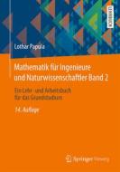 Mathematik für Ingenieure und Naturwissenschaftler 02 di Lothar Papula edito da Vieweg+Teubner Verlag
