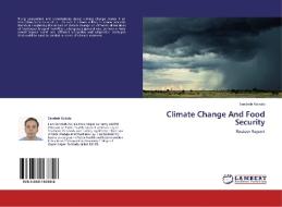 Climate Change And Food Security di Sandesh Koirala edito da LAP Lambert Academic Publishing