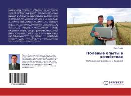 Polevye opyty v hozyajstvah di Ivan Gureev edito da LAP Lambert Academic Publishing