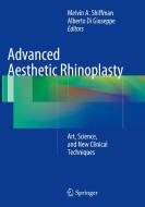 Advanced Aesthetic Rhinoplasty edito da Springer-verlag Berlin And Heidelberg Gmbh & Co. Kg