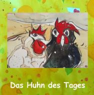 Das Huhn des Tages di Gisela Luschner-Schiller edito da Books on Demand