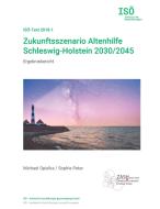 Zukunftsszenario Altenhilfe Schleswig-Holstein 2030/2045 di Michael Opielka, Sophie Peter edito da Books on Demand