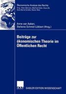 Beiträge zur ökonomischen Theorie im Öffentlichen Recht edito da Deutscher Universitätsverlag