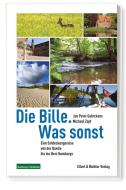 Die Bille. Was sonst di Jan Peter Gehrckens, Michael Zapf edito da Ellert & Richter Verlag G