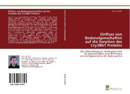 Einfluss von Bodeneigenschaften auf die Sorption des Cry3Bb1 Proteins di Heinz Hunfeld edito da Südwestdeutscher Verlag für Hochschulschriften AG  Co. KG