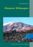 Abenteuer Kilimanjaro di Rosita Breitwieser edito da Books on Demand