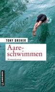 Aareschwimmen di Tony Dreher edito da Gmeiner Verlag