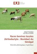 Races bovines locales (Artiodactyla : Bovidae) du Sénégal di Ndèye Penda Ndiaye, Germain J. Sawadogo, Pape Mbacké Sembène edito da Editions universitaires europeennes EUE