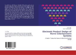 Electronic Product Design of Home Entertainment Systems di Tom Page, Gisli Thorsteinsson edito da LAP Lambert Acad. Publ.