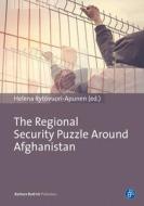 The Regional Security Puzzle Around Afghanistan edito da Verlag Barbara Budrich