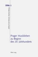 Prager Musikleben zu Beginn des 20. Jahrhunderts di Ales Brezina edito da Lang, Peter