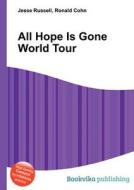 All Hope Is Gone World Tour edito da Book On Demand Ltd.