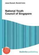 National Youth Council Of Singapore edito da Book On Demand Ltd.