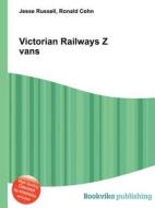 Victorian Railways Z Vans edito da Book On Demand Ltd.