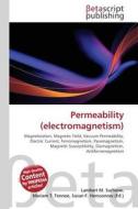 Permeability (electromagnetism) edito da Betascript Publishers