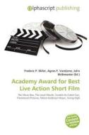 Academy Award For Best Live Action Short Film edito da Betascript Publishing