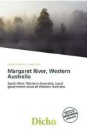 Margaret River, Western Australia edito da Dicho