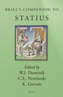 Brill's Companion to Statius edito da BRILL ACADEMIC PUB