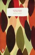 Eating Women, Telling Tales: Stories about Food di Bulbul Sharma edito da ZUBAAN BOOKS