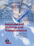 Intestinal and Multivisceral Transplantation di Ernesto P. Molmenti edito da P M P