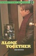 Alone Together di Nina Weinstein edito da MCGRAW HILL BOOK CO