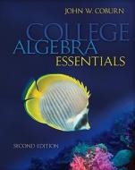 College Algebra Essentials di John W. Coburn edito da McGraw-Hill Science/Engineering/Math