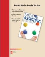 Loose Leaf for Medical Assisting: Administrative and Clinical Procedures with Anatomy and Physiology di Kathryn Booth, Leesa Whicker, Terri Wyman edito da McGraw-Hill Education