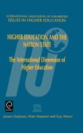 Higher Education and the Nation State di Huisman J. Huisman, Jeroen Huisman, G. Huisman edito da Emerald Group Publishing Limited