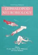 Cephalopod Neurobiology: Neuroscience Studies in Squid, Octopus, and Cuttlefish edito da OXFORD UNIV PR