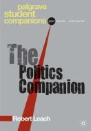 The Politics Companion di Robert Leach edito da Palgrave Macmillan