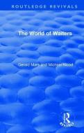 The World of Waiters di Gerald Mars, Michael Nicod edito da Taylor & Francis Ltd