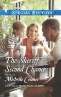The Sheriff's Second Chance di Michelle Celmer edito da Harlequin