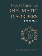 Management of Rheumatic Disorders di J. M. H. Moll edito da Springer US