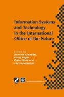 Information Systems and Technology in the International Office of the Future di Glasson B. C. edito da Springer US