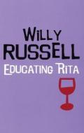 Educating Rita di Willy Russell edito da Bloomsbury Academic