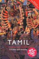Colloquial Tamil di Ron Asher, E. Annamalai edito da Taylor & Francis Ltd