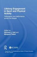 Lifelong Engagement In Sport And Physical Activity edito da Taylor & Francis Ltd