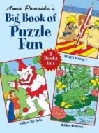 Anna Pomaska's Big Book Of Puzzle Fun di Anna Pomaska edito da Dover Publications Inc.