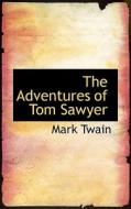 The Adventures Of Tom Sawyer di Mark Twain edito da Bibliolife