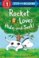 Rocket Loves Hide-And-Seek! di Tad Hills edito da RANDOM HOUSE