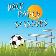 Rock. Paper. Scissors. di Debby Johnson edito da Loveblind Publishing